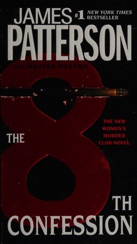 James Patterson, Maxine Paetro: The 8th Confession (Women's Murder Club #8) (2010, Grand Central Publishing)