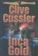 Clive Cussler: Inca Gold (Dirk Pitt Adventures) (Hardcover, Turtleback Books Distributed by Demco Media)