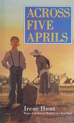 Irene Hunt: Across five Aprils (1993, Silver Burdett Press)