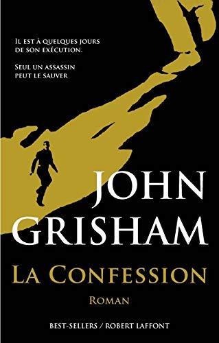 John Grisham: La confession (French language)