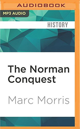 Marc Morris, Frazer Douglas: The Norman Conquest (AudiobookFormat, 2016, Audible Studios on Brilliance, Audible Studios on Brilliance Audio)