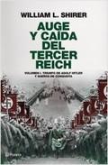 William L. Shirer: Auge y caída del Tercer Reich (2010, Planeta)