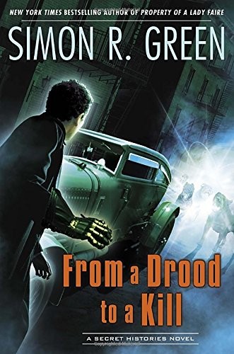 Simon R. Green: From a Drood to a Kill (Hardcover, Ace)