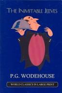 P. G. Wodehouse: The Inimitable Jeeves (World Classics in Large Print) (Paperback, The Large Print Book Company)
