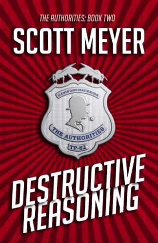 Scott Meyer: Destructive Reasoning (Paperback, 2022, Rocket Hat Industries)