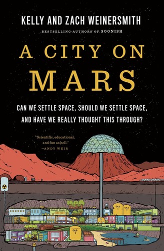 Zach Weinersmith, Kelly Weinersmith: City on Mars (2023, Penguin Books, Limited)