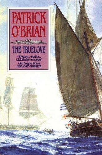 Patrick O'Brian: The Truelove (Aubrey Maturin Series) (AudiobookFormat, Blackstone Audio Inc.)