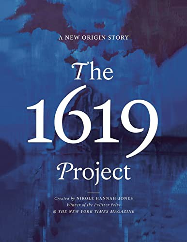 Nikole Hannah-Jones, The New York Times Magazine, Caitlin Roper: The 1619 Project (Paperback, One World)