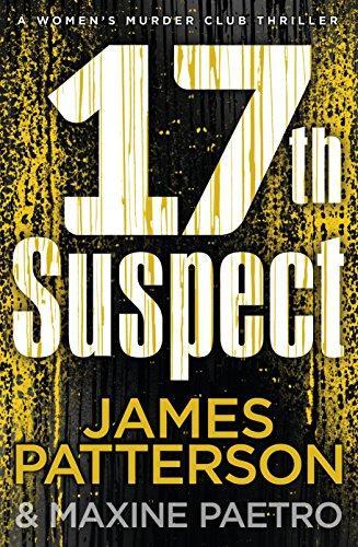 James Patterson, Maxine Paetro: The 17th Suspect (Women's Murder Club, #17)