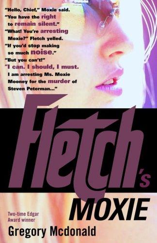 Gregory Mcdonald: Fletch's Moxie (2005, Vintage Books)