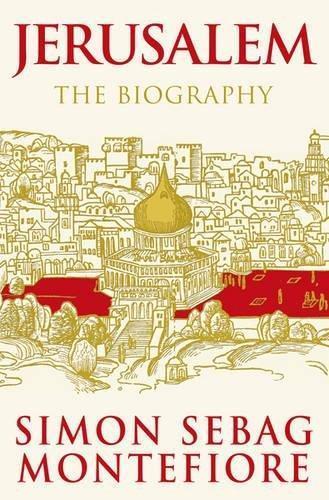 Simon Sebag Montefiore: Jerusalem: The Biography (Hardcover, Weidenfeld & Nicholson., Orion Publishing Group, Limited)