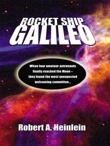 Robert A. Heinlein: Rocket ship Galileo (2002, Thorndike Press)