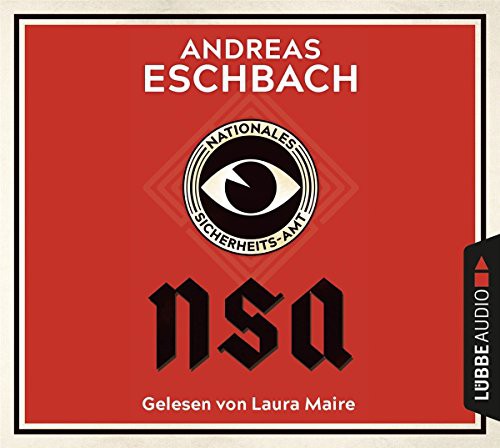 Andreas Eschbach: NSA - Nationales Sicherheits-Amt (AudiobookFormat, Lübbe Audio)