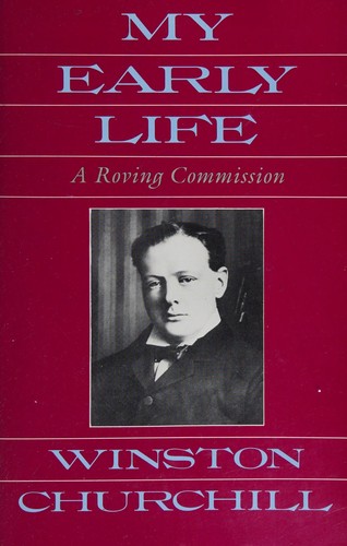 Winston Churchill: My early life (1987, Scribner)