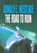 Donald E. Westlake: The road to ruin (2004, Center Point Pub.)