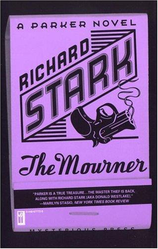 Richard Stark: The mourner (2001, Mysterious Press)