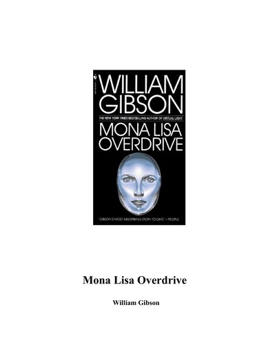 William Gibson (unspecified): Mona Lisa Overdrive (1989, Bantam Books)