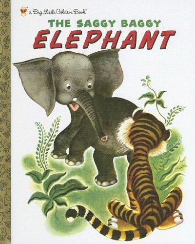 Kathryn Jackson, Byron Jackson: The Saggy Baggy Elephant (Big Little Golden Book) (2003, Golden Books)