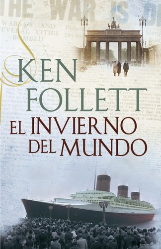 Ken Follett: El invierno del mundo (Hardcover, Spanish language, Plaza & Janés Editores, S.A.)
