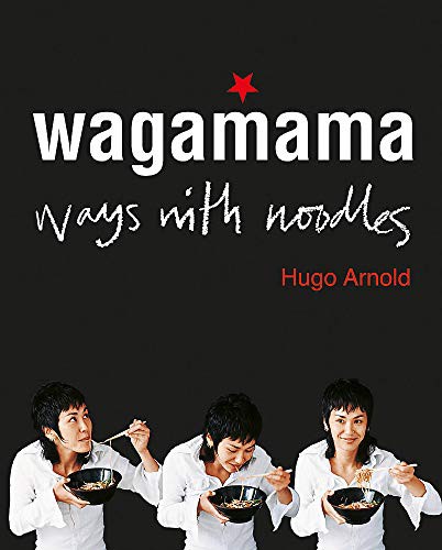 Hugo Arnold: Wagamama (Paperback, 2006, Kyle Cathie Limited)