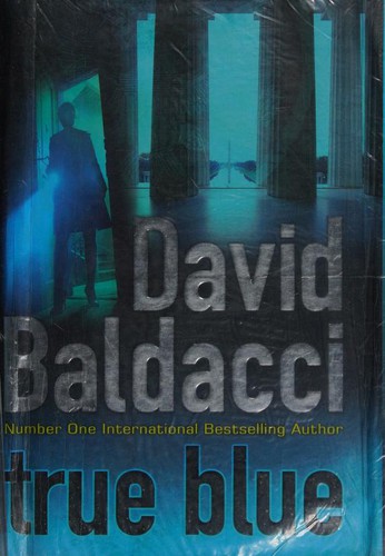 David Baldacci: True Blue (2009, Grand Central Publishing)