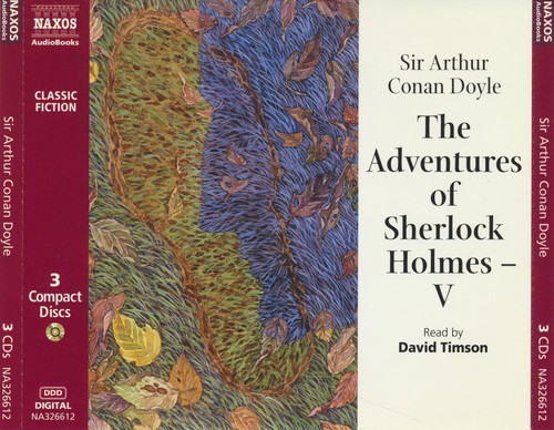 Arthur Conan Doyle: The Adventures of Sherlock Holmes - V (AudiobookFormat, 2002, Naxos AudioBooks)