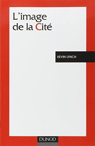 Kevin A. Lynch: L'image de la cité (French language, 1998)