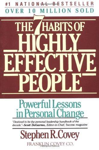 Stephen R. Covey: The Seven Habits of Highly Effective People : Restoring the Character Ethic (1989)