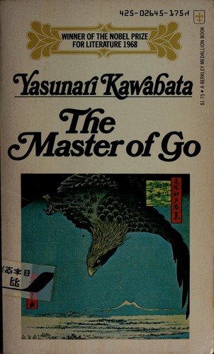 Yasunari Kawabata: The master of go. (1972, Knopf; [distributed by Random House])