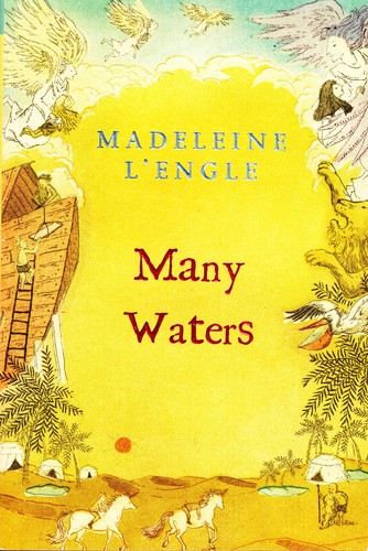 Madeleine L'Engle: Many waters (1986, Farrar, Straus, Giroux)