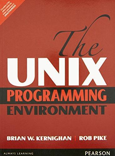 Brian W. Kernighan, Rob Pike: The UNIX Programming Environment (2015)