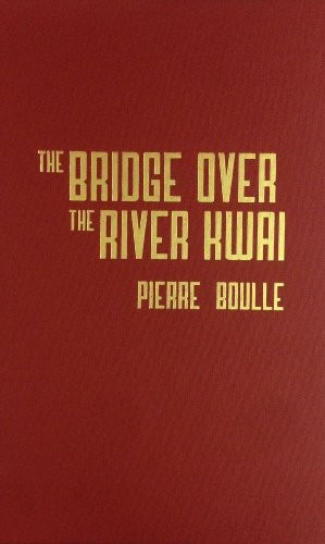 Pierre Boulle: Bridge over the River Kwai (Hardcover, 1988, Amereon Limited)