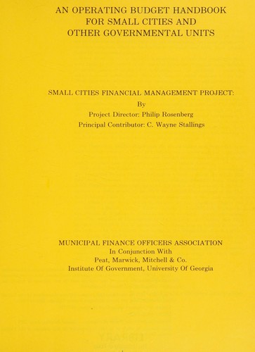 Philip Rosenberg: Operating Budget Handbook for Small Cities and Other Governmental Units (Hardcover, 1978, Government Finance Officers, Municipal Finance Officers Association)