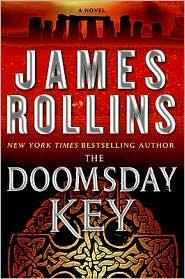 James Rollins: The doomsday key (2009, William Morrow)