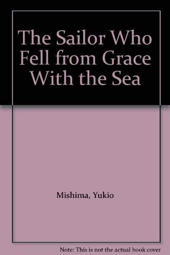 三島由紀夫: The Sailor Who Fell from Grace With the Sea (1970, Berkley Pub Group (Mm), Berkley Pub Group)