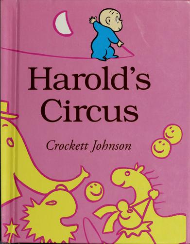 Crockett Johnson: Harold's circus (1959, Harper & Row)