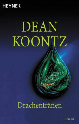 Dean R. Koontz: Drachentränen (Paperback, 1997, Heyne)