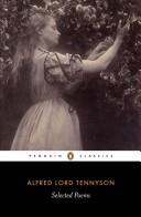 Alfred, Lord Tennyson: Selected Poems (Tennyson, Alfred) (Penguin Classics) (2008, Penguin Classics, Penguin)