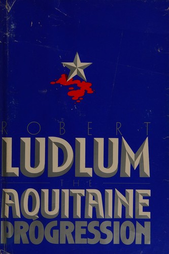 Robert Ludlum: The Aquitaine progression (1985, G.K. Hall)