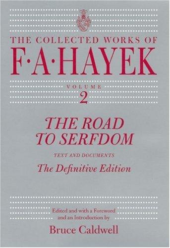 Friedrich Hayek: The Road to Serfdom (Hardcover, 2007, University Of Chicago Press)