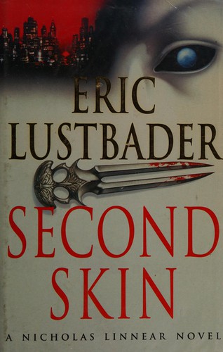 Eric Van Lustbader: Second Skin (Hardcover, 1995, Harper Collins)