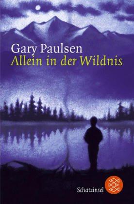 Gary Paulsen: Allein in der Wildnis. (Paperback, German language, 1999, Fischer (Tb.), Frankfurt)