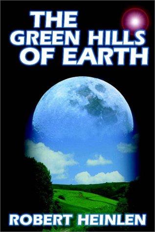 Robert A. Heinlein: The Green Hills of Earth (AudiobookFormat, 1988, Books on Tape, Inc.)