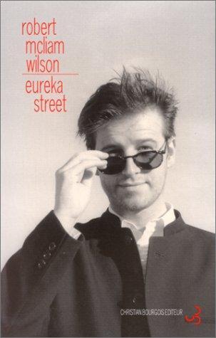 Robert McLiam Wilson: Eureka Street (French language, 1997)