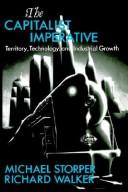 Michael Storper: The capitalist imperative (1989, B. Blackwell)