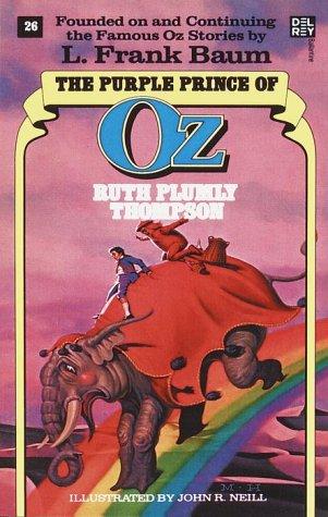 Ruth Plumly Thompson: Purple Prince of Oz (The Wonderful Oz Books, No 26) (Wonderful Oz Books) (Paperback, 1986, Del Rey)