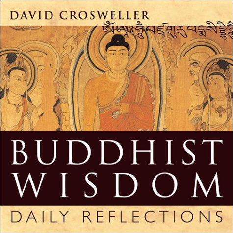 David Crosweller: Buddhist Wisdom (Paperback, 2003, Tuttle Publishing)