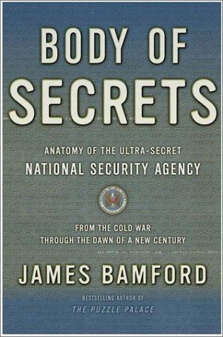 James Bamford: Body of Secrets (Doubleday)