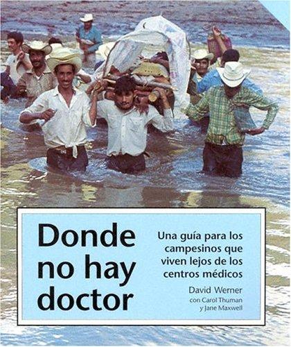 David Werner: Donde no hay doctor (Paperback, Spanish language, 1980, Hesperian Foundation)