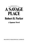 Robert B. Parker: A savage place (1981, Delacorte Press/S. Lawrence)